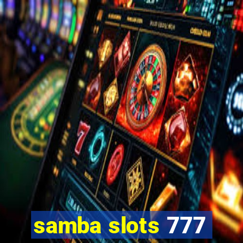samba slots 777
